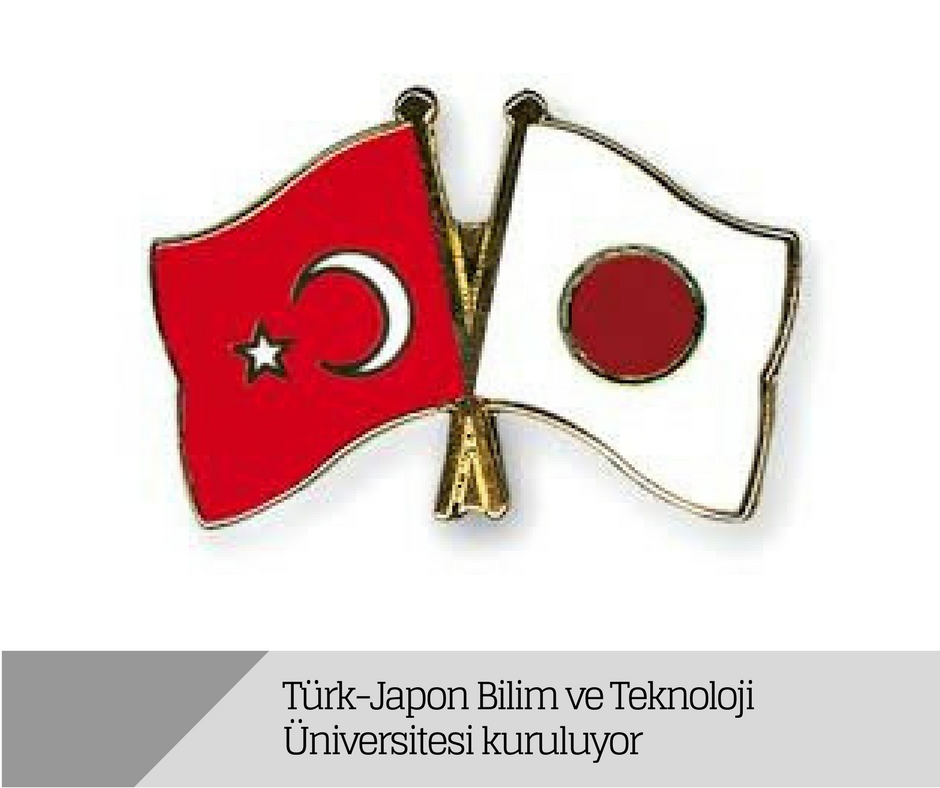 Türk-Japon Bilim ve Teknoloji Üniversitesi kuruluyor