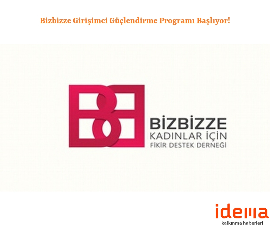 Bizbizze Girişimci Güçlendirme Programı Başlıyor!